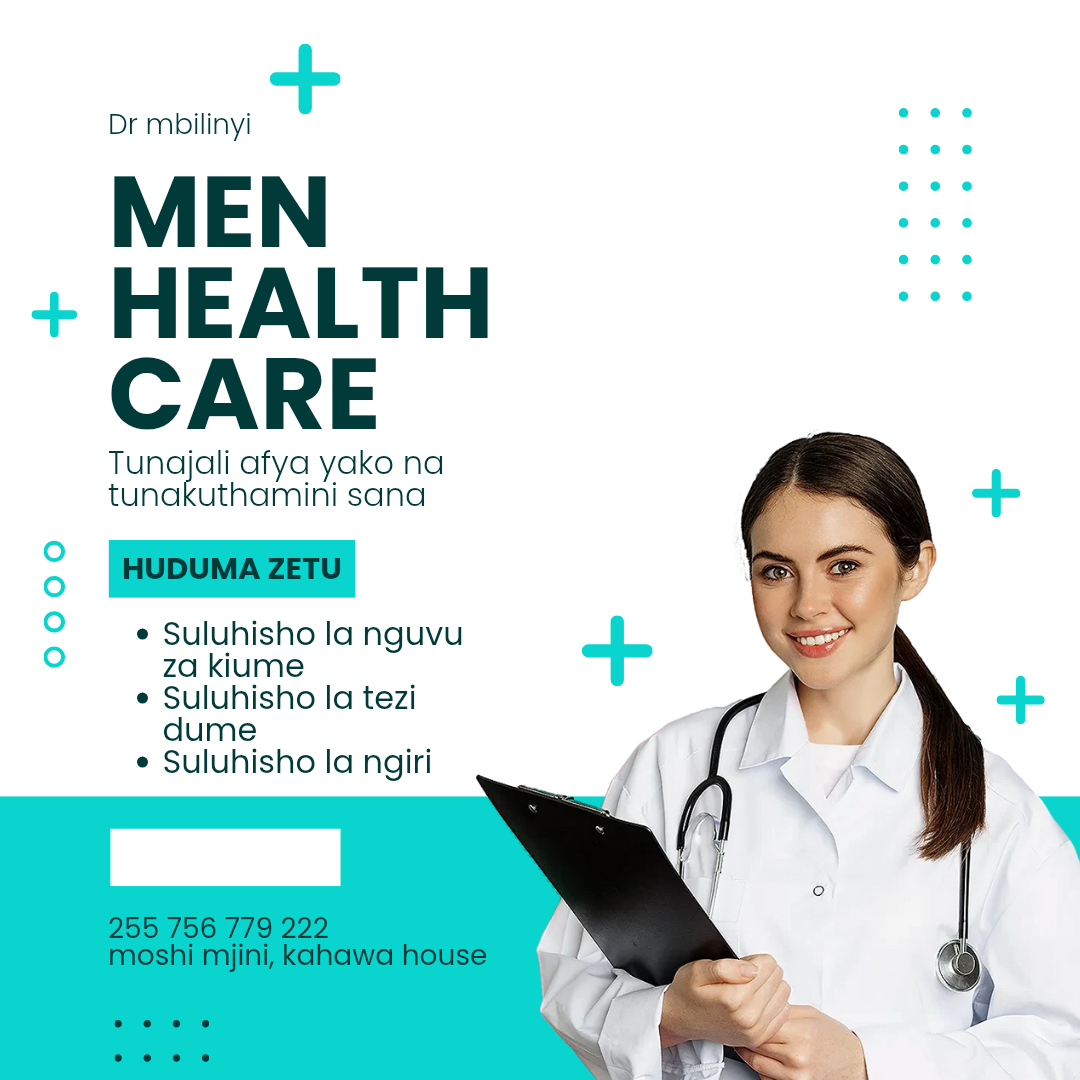DR MBILINYI – MEN HEALTH CARE  OVER VIEWS NGUVU ZA KIUME | HOMONI | NGIRI | TEZI DUME | UTI | PUNYETO | AFYA YA MWANAUME